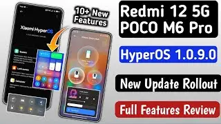 Redmi 12 5G/POCO M6 Pro HyperOS 1.0.9.0 Stable Update Release/Full Features Review/Super Animation