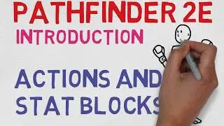 How to Play Pathfinder 2E #5: Actions and Stat Blocks (Pathfinder 2E)