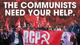 We need your help to build the Revolutionary Communist Party