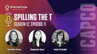 SHECANCODE'S SPILLING THE T WITH CAPCO: Navigating Ethical AI