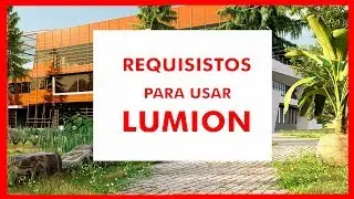 Requisitos MÍMINOS para usar LUMION 8, 9, 10, 11, 12, 2023