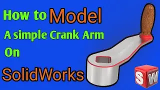 Crank arm - Easy Solidworks tutorial