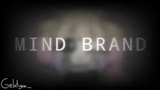 // Mind Brand // Meme - Test // Not gacha-