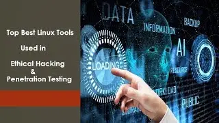 Best Tools used for ethical hacking and penetration testing
