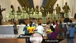 Yek'ubuhle - Youth With Mission (Music Video)