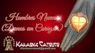 HOMBRES NUEVOS 3 - DANOS UN CORAZÓN (VERSIÓN KARAOKE INSTRUMENTAL)