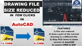 HOW TO REDUCE THE MB (KB) OF A DRAWING FILE IN AUTOCAD