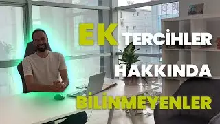 EK TERCİHLER HAKKINDA BİLMENİZ GEREKENLER | YKS 2022