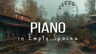 Piano Relaxing Music in Solitude - Abandoned Theme Park visual