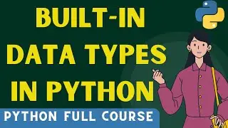 Built in Data Types In Python | data types in python | data types | 