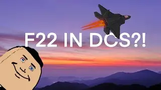 A (mostly) Awesome F-22 Raptor mod for DCS!!