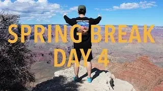 Spring Break Day 4