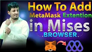 How to Add Metamask Extension in Mises Browser || Mises browser mai Metamask kaise lagae