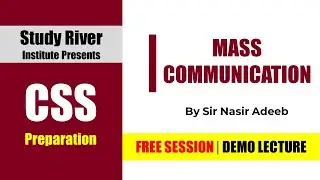 Mass Communication Demo Session for CSS/PMS | CSS 2022 | PMS 2021 | Sir Nasir Adeeb | Study River