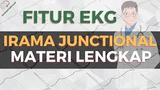 IRAMA JUNCTIONAL DAN FITUR EKG | SISTEM KARDIOVASKULAR