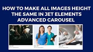 How to make all images height same in Jet Elements Advanced Carousel | Elementor