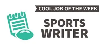 Cool Job of the Week: Sports Writer