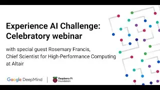 Experience AI Challenge Celebration Webinar