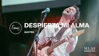 Despierta Mi Alma - Ale Fdz + EMAÚS (En Vivo)