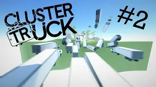 ЭТО ПРОСТО АНРЕАЛ!!!ClusterTruck#2