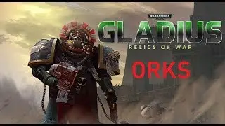 ORKS IZ BEST! | Warhammer 40k: Gladius (Faction Spotlight)