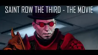 SAINT ROW THE THIRD - The Movie (GAME MOVIE - Movie Cutscenes, Main Story Cinematic Scene)