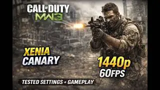 Xenia Canary | Call of Duty: Modern Warfare 3 - Tested Settings + Gameplay | 1440p60