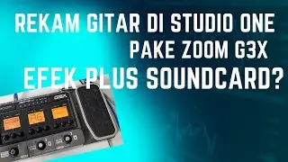 SETTING ZOOM G3X KE PC/LAPTOP SEBAGAI SOUNDCARD DI STUDIO ONE