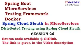 Spring Boot MicroServices Distributed Tracing using Spring Cloud Sleuth SESSION 26