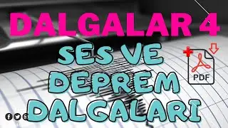 DALGALAR  4 | Ses ve Deprem Dalgaları | 10.Sınıf | TYT   + 📚PDF