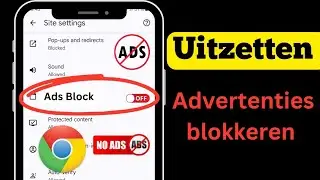 Adblocker uitschakelen op Google Chrome - Nieuwe methode 2024 | Hoe Adblocker uitschakelen op Chrome