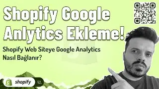 Shopify  Web Siteye Google Analytics Nasıl Bağlanır?
