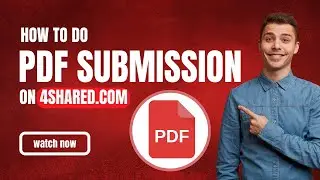 How To Do PDF Submission on 4Shared | Free PDF Submission Website