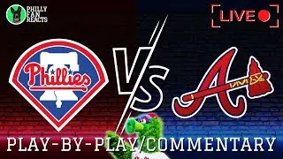 Phillies vs Braves | LIVE Play-by-Play/Commentary (game one)