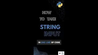 How to take String input | Python | One Line Code | 
