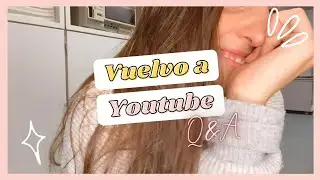 Vuelvo a YouTube | Elblogdecandela