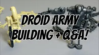 Droid Army Building + Q&A!
