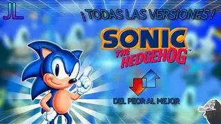Versiones de Sonic The Hedgehog del PEOR al MEJOR