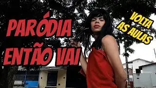 PARÓDIA / Pabllo Vittar - Então Vai (Feat. Diplo)