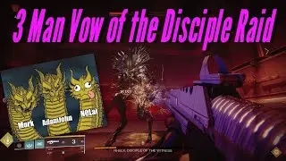 3 Man Vow of the Disciple Raid