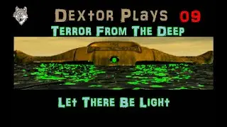 XCOM TFTD 09 Let There Be Light