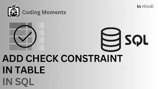 #65.6.2|| ADD CHECK CONSTRAINT IN TABLE || ALTER COMMAND OPERATION || ALTER COMMAND IN SQL
