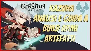 Kazuha Guida Armi e Artefatti - Genshin Impact Ita