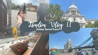 london diary ✈️ landmarks: borough market, tower bridge, cathedral, camden market…