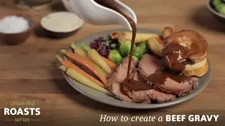 Irish Beef | Grass-Fed Roasts Series | How to create a great beef gravy 🍴