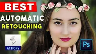 BEST Automatic Skin Retouching Photoshop Actions - FREE DOWNLOAD
