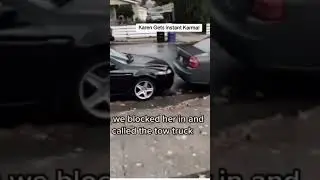 Trapped Karen’s Car and Called the Tow Truck – Sweet Revenge! ￼