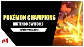 🏆 Pokémon™ Champions | Warm-Up Challenge | Switch 2 | #4 | 1080p60 HD