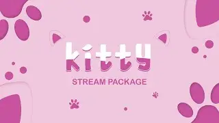 Kitty Stream Package : Cute Cat Themed Twitch Overlay