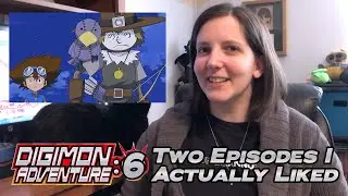 Digimon Adventure 2020 Vlog 6 - Two Episodes I Actually Liked